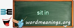 WordMeaning blackboard for sit in